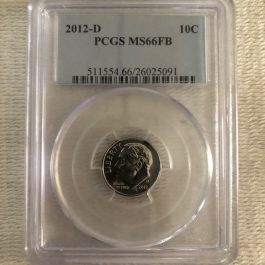 2012-D Roosevelt Dime Professional Graded PCGS MS66FB – Full Bands